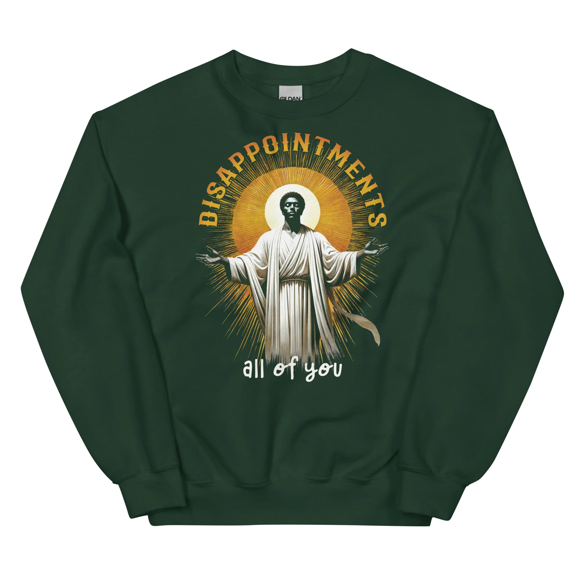 Disappointments All Of You Unisex Sweatshirt - Image 6