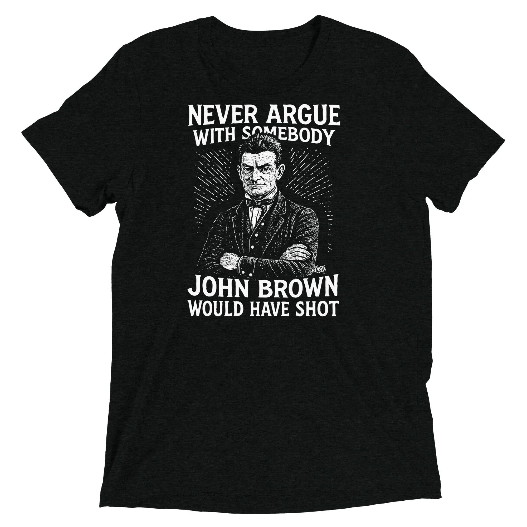 Never Argue John Brown Unisex Tri-Blend T-Shirt - Image 4