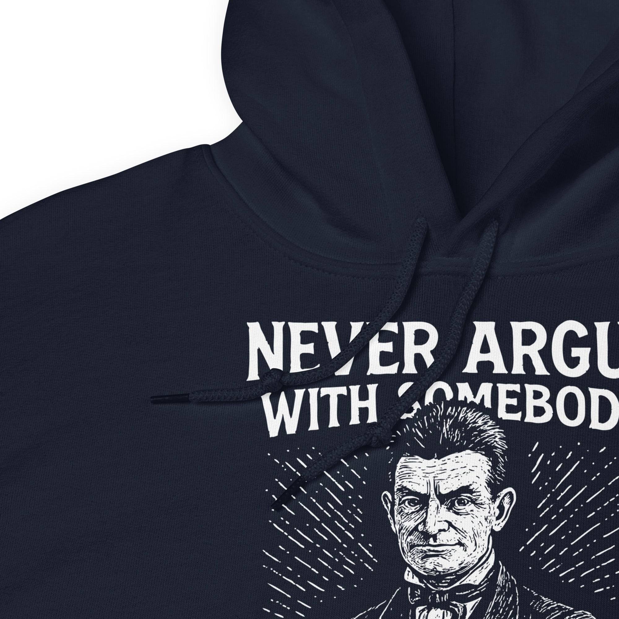 Never Argue With Somebody John Brown Would Have Shot Unisex Hoodie - Image 14
