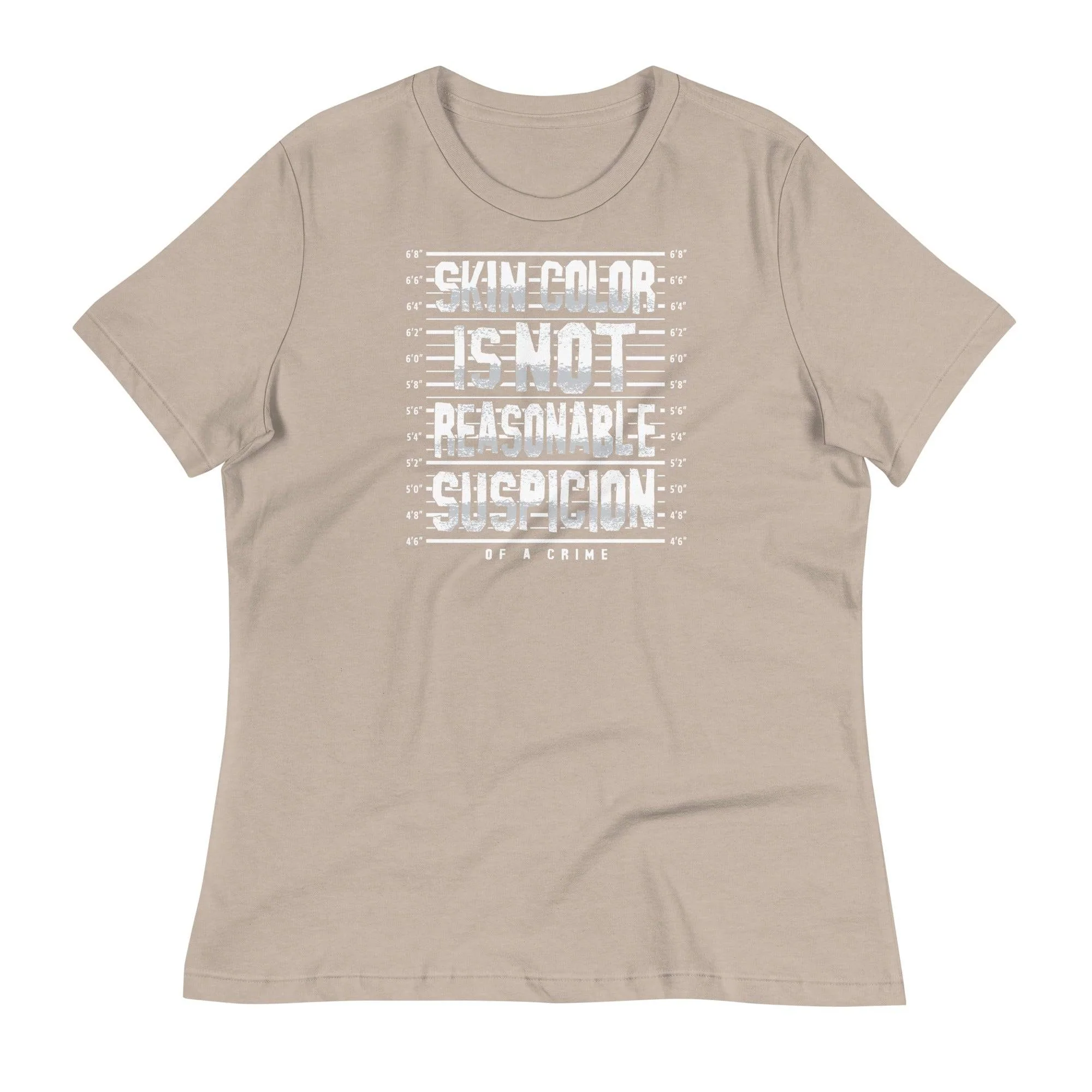 Skin Color Is Not Reasonable Suspicion Women's Relaxed T-Shirt - Image 10