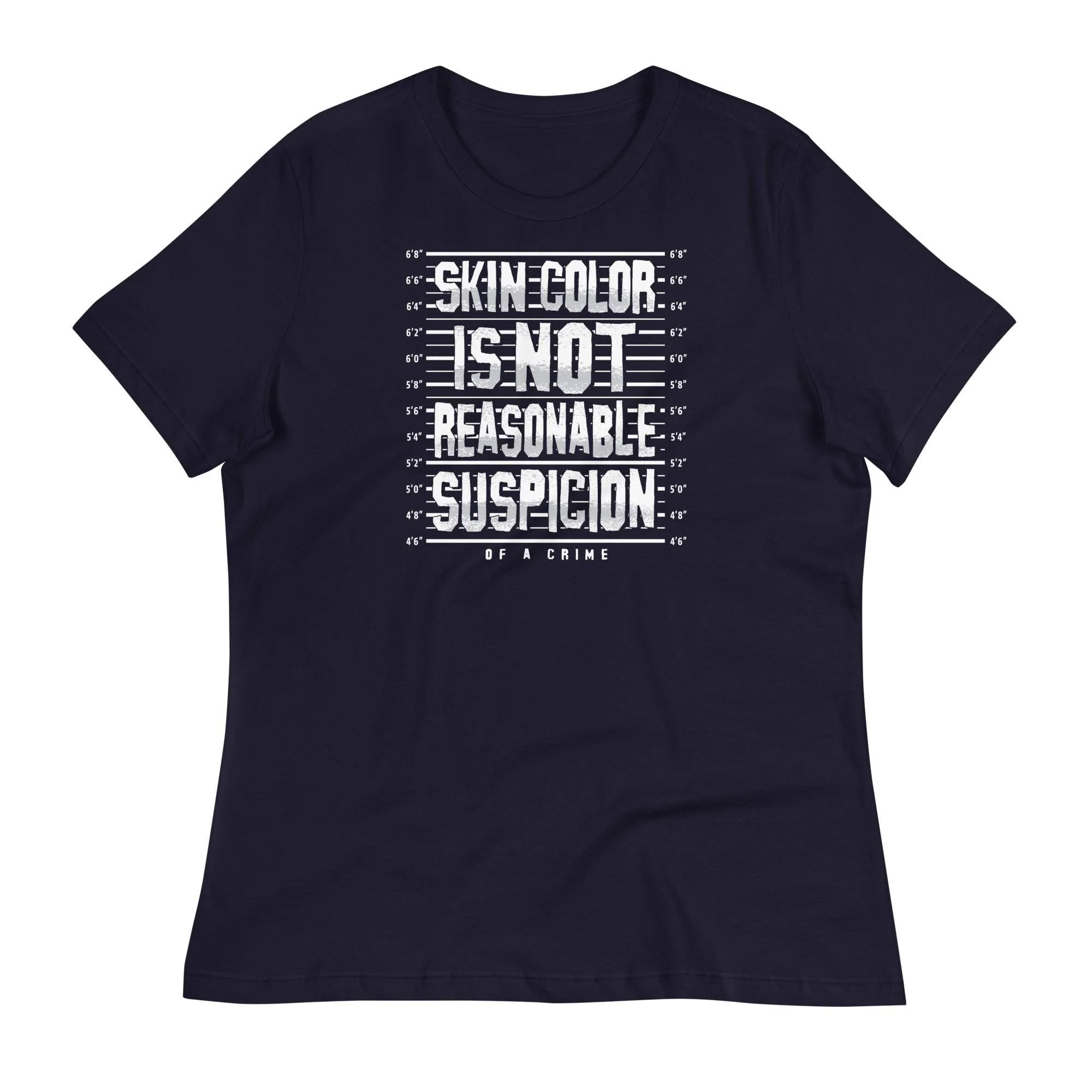 Skin Color Is Not Reasonable Suspicion Women's Relaxed T-Shirt - Image 5