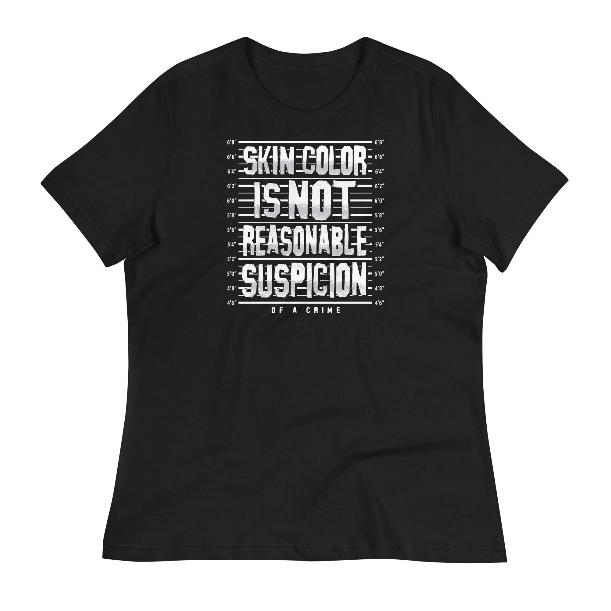 Skin Color Is Not Reasonable Suspicion Women's Relaxed T-Shirt - Image 6