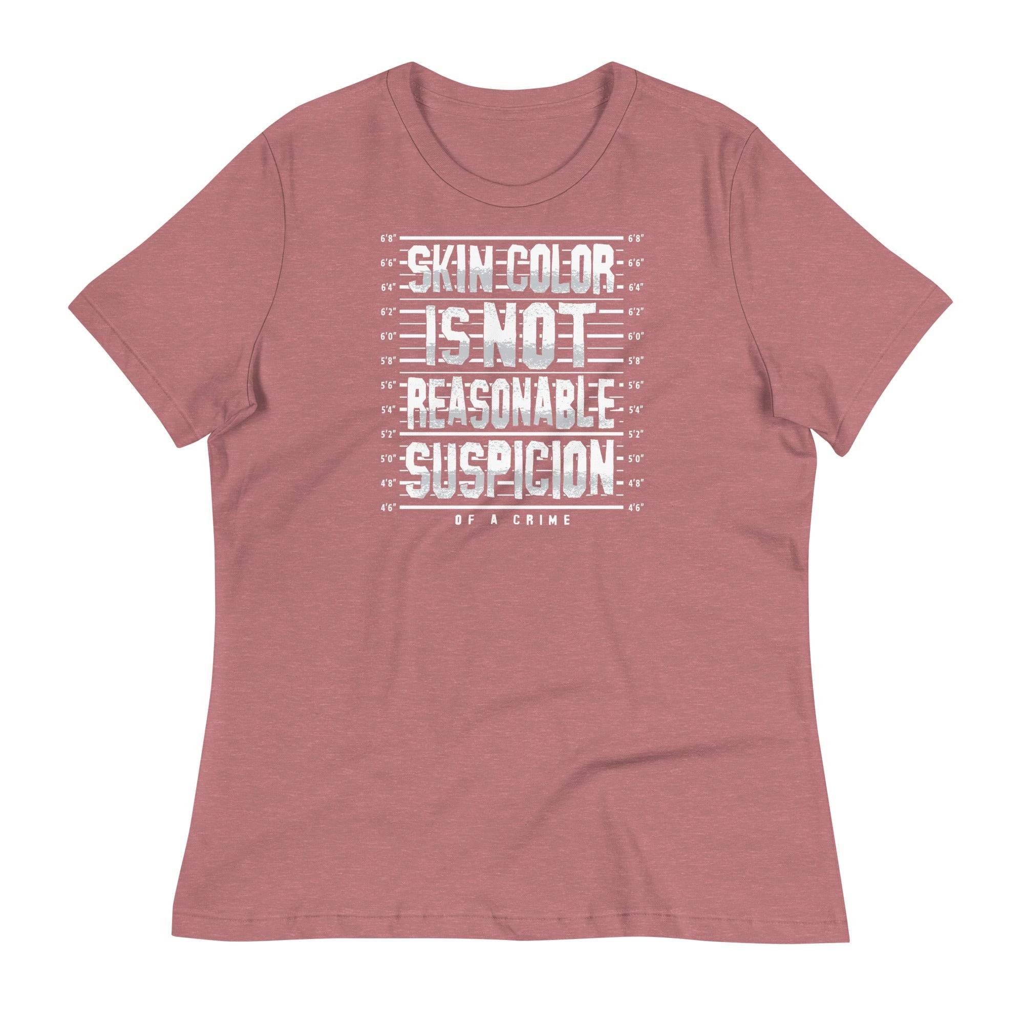 Skin Color Is Not Reasonable Suspicion Women's Relaxed T-Shirt - Image 7