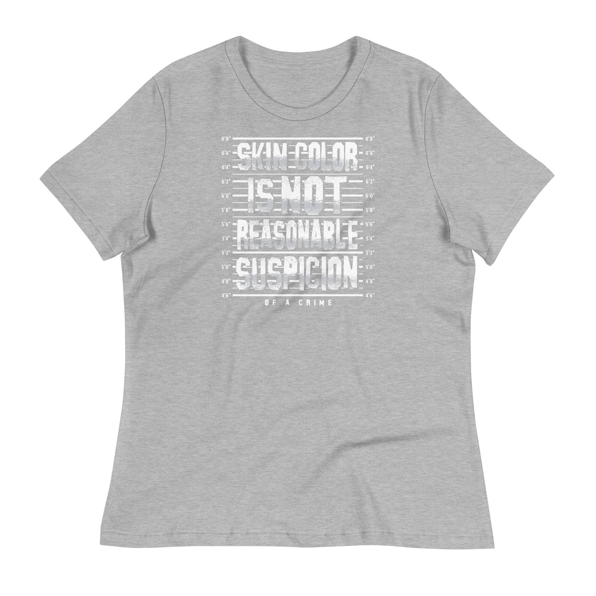 Skin Color Is Not Reasonable Suspicion Women's Relaxed T-Shirt - Image 9