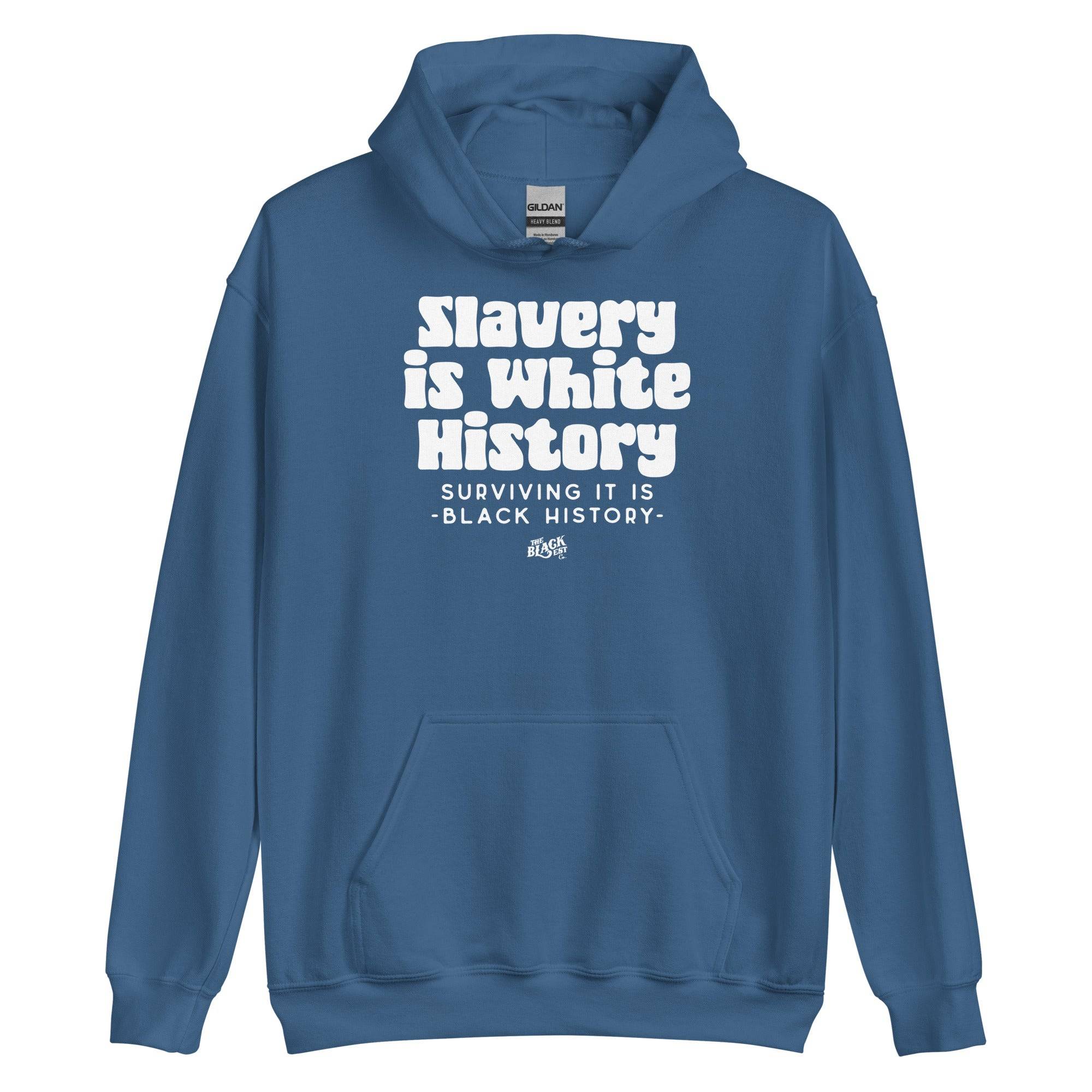 Slavery Is White History Hoodie - ALLY VERSION | by TheBlackest Co. - Image 5