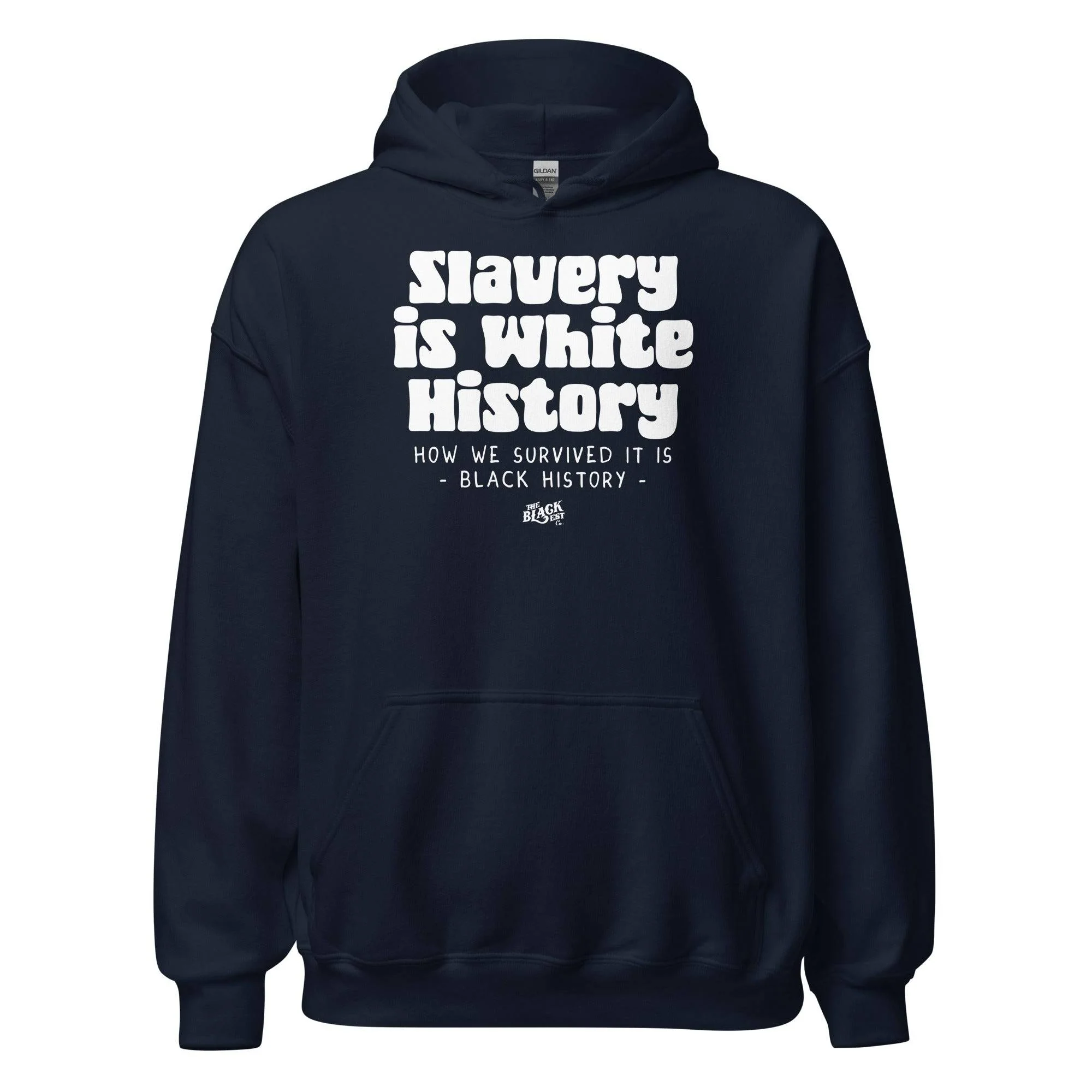 Slavery Is White History Pullover Hoodie | by TheBlackest Co. - Image 3