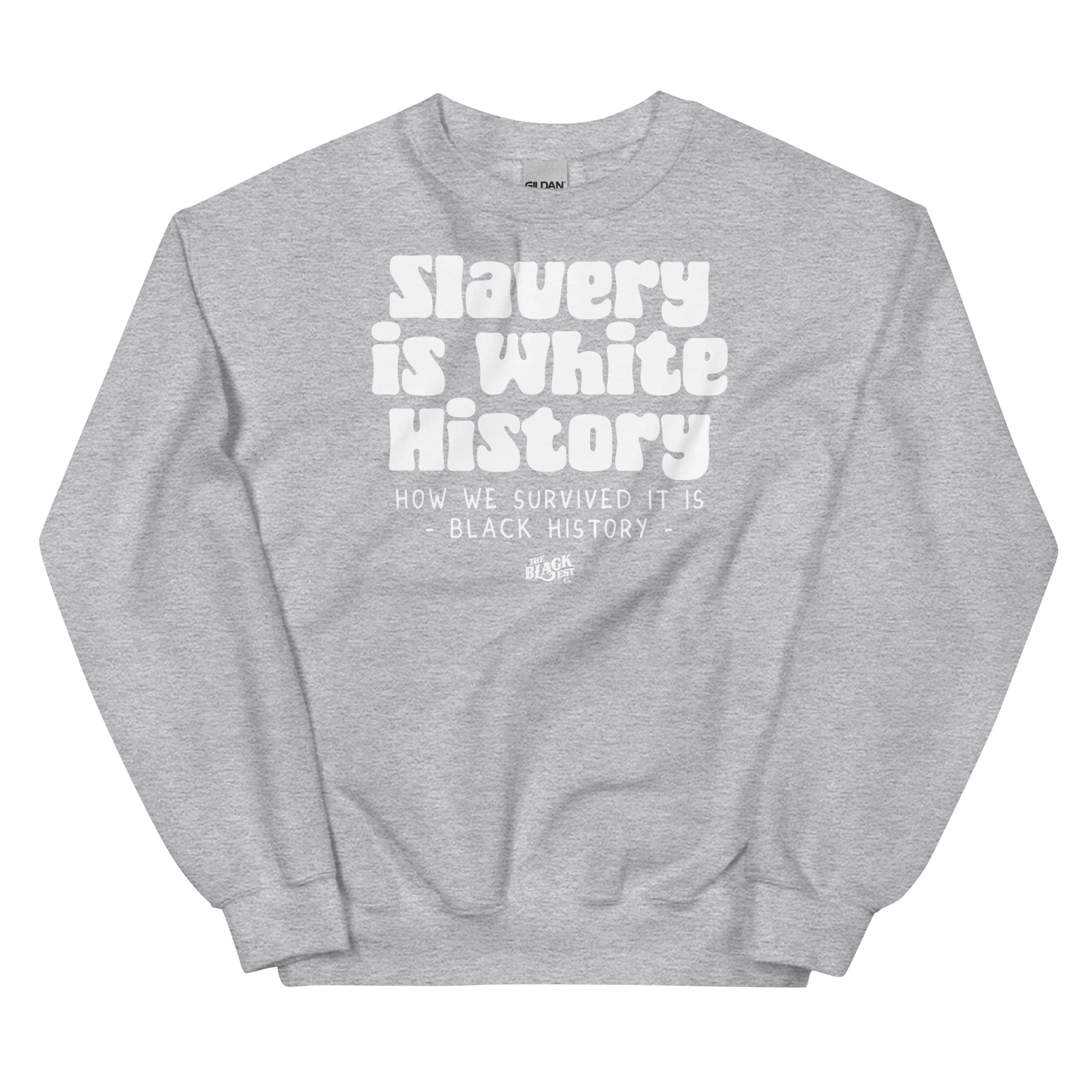 Slavery Is White History Unisex Sweatshirt - Image 10