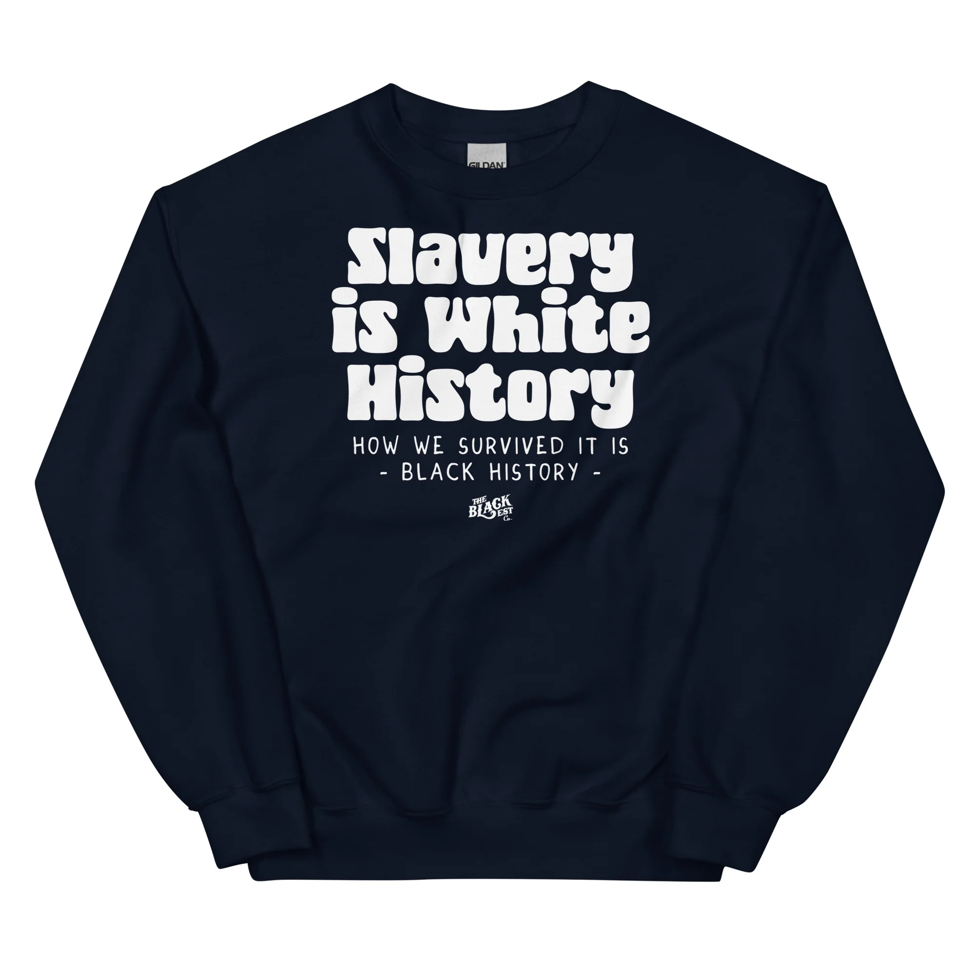 Slavery Is White History Unisex Sweatshirt - Image 5
