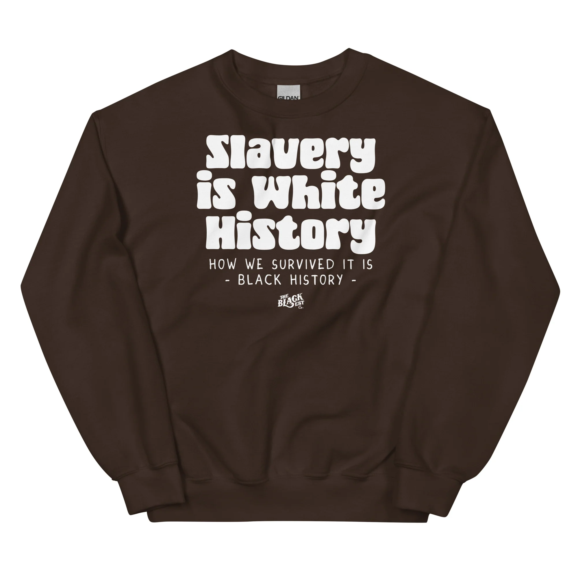 Slavery Is White History Unisex Sweatshirt - Image 6