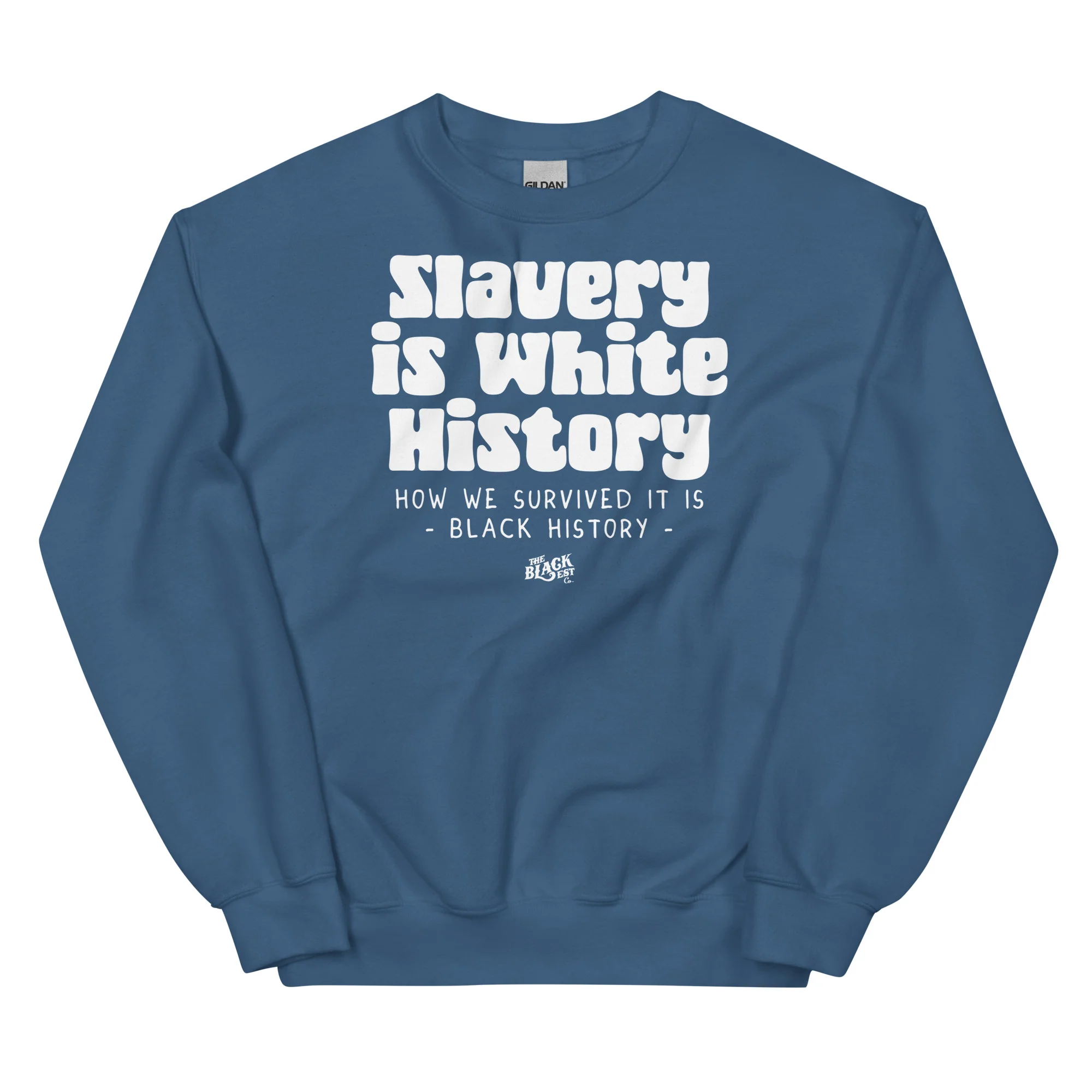 Slavery Is White History Unisex Sweatshirt - Image 8