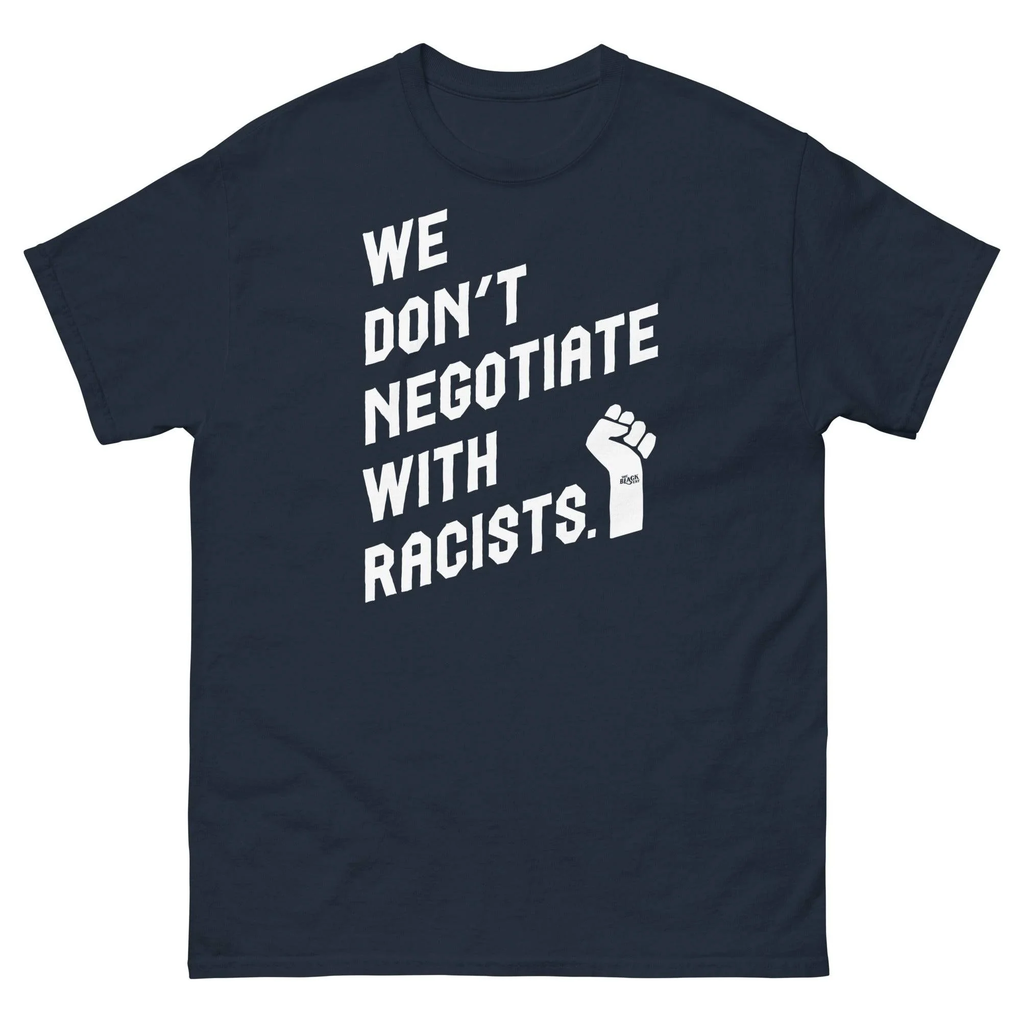 We Dont Negotiate With Racists Men's T-Shirt - Image 3