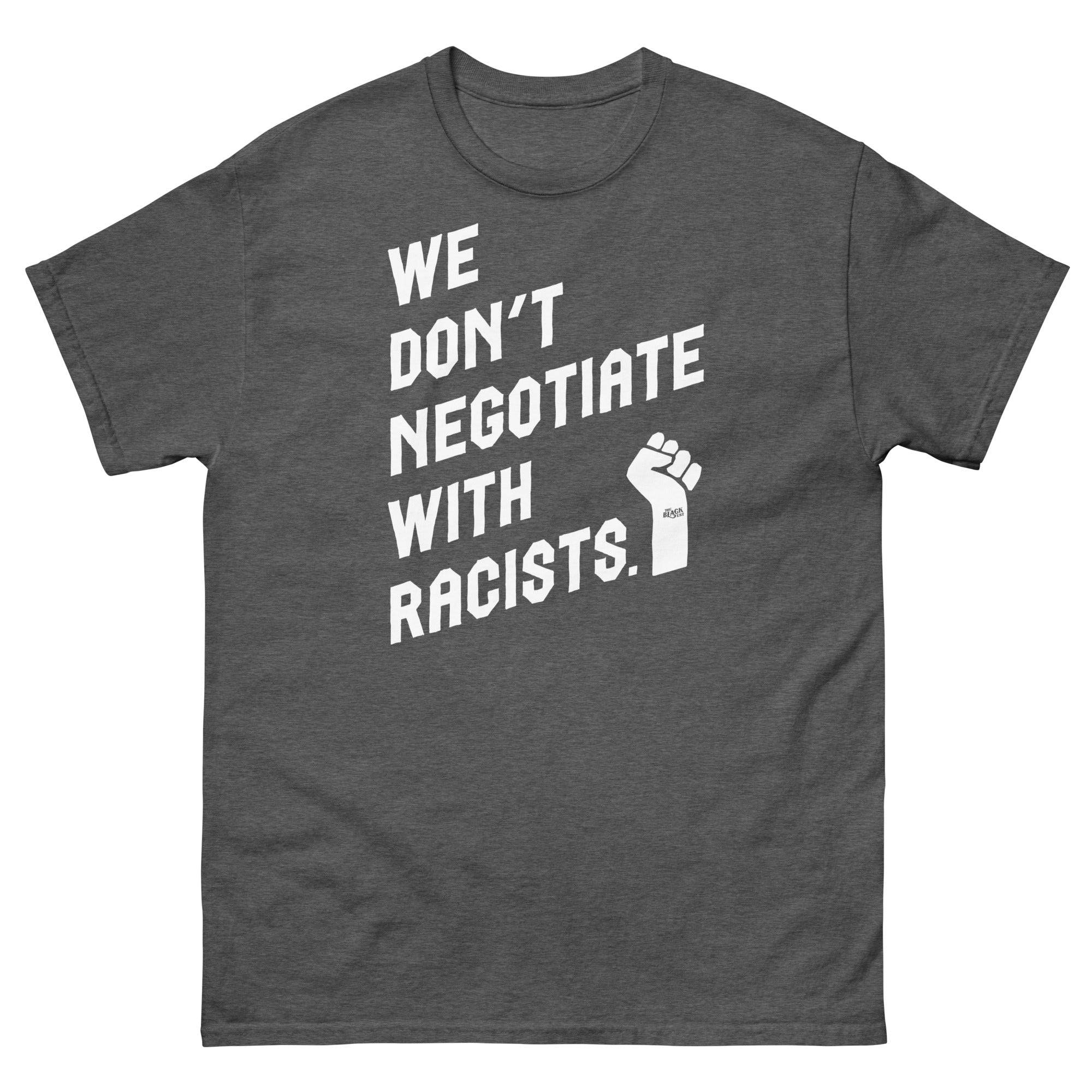 We Dont Negotiate With Racists Men's T-Shirt - Image 5