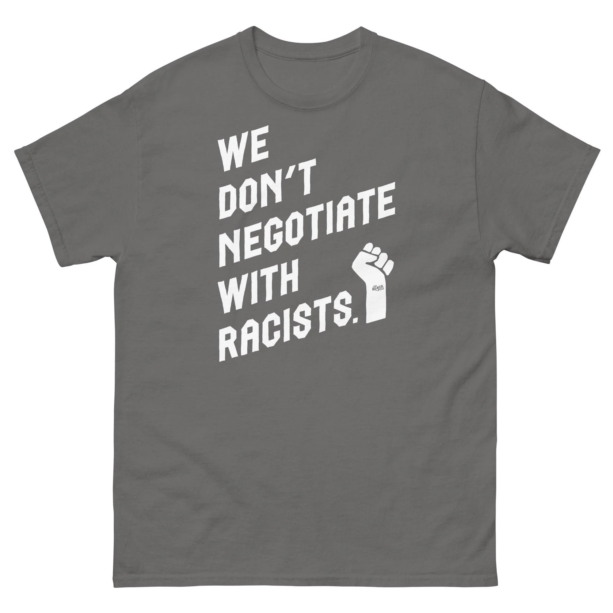 We Dont Negotiate With Racists Men's T-Shirt - Image 6