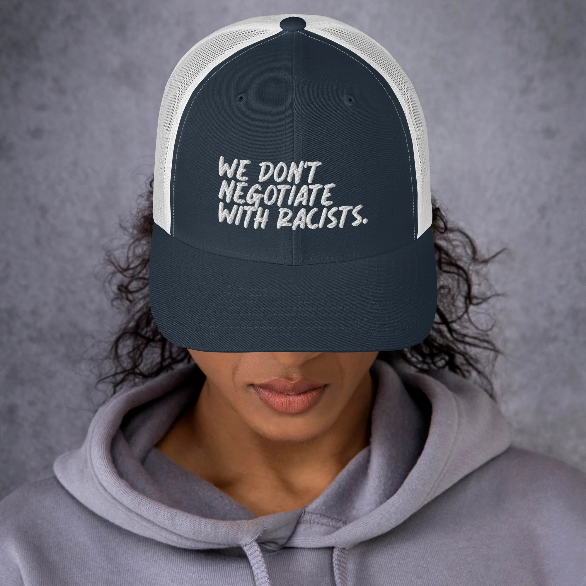 We Don't Negotiate With Racists Trucker Cap - Image 5