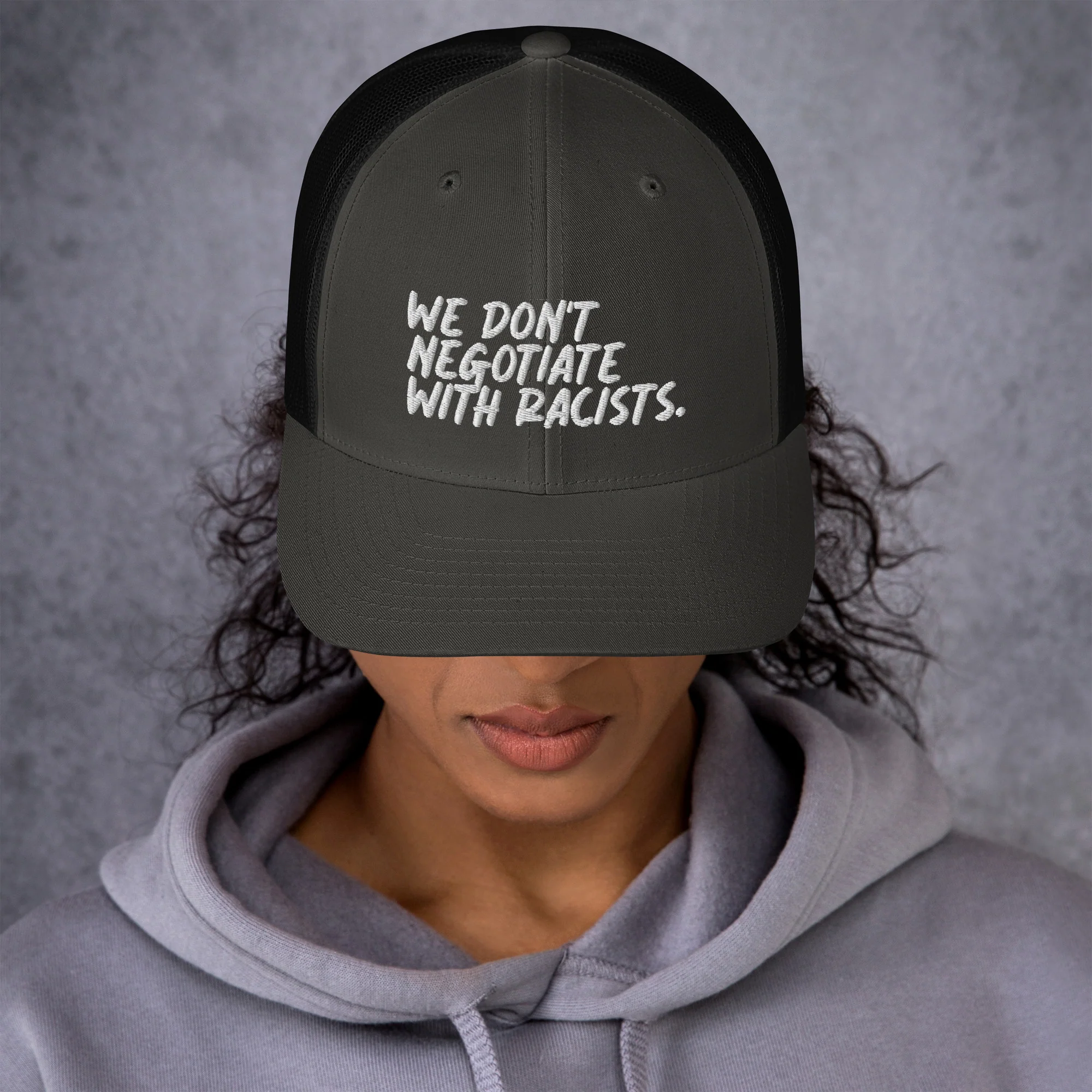 We Don't Negotiate With Racists Trucker Cap - Image 6