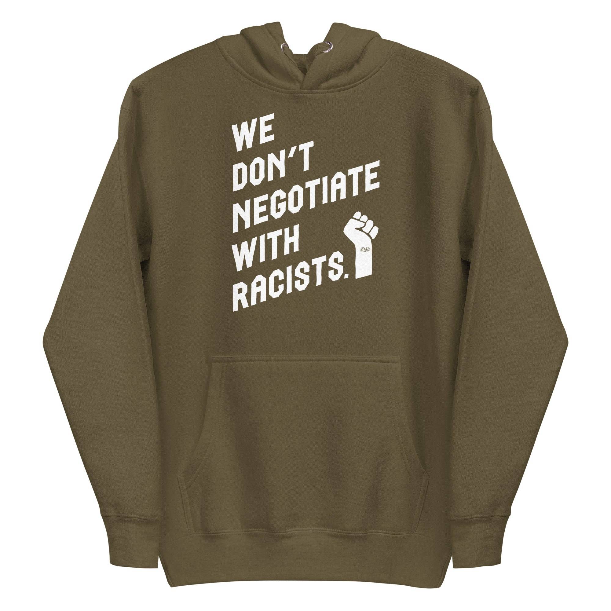 We Don't Negotiate With Racists Premium Hoodie - Image 7
