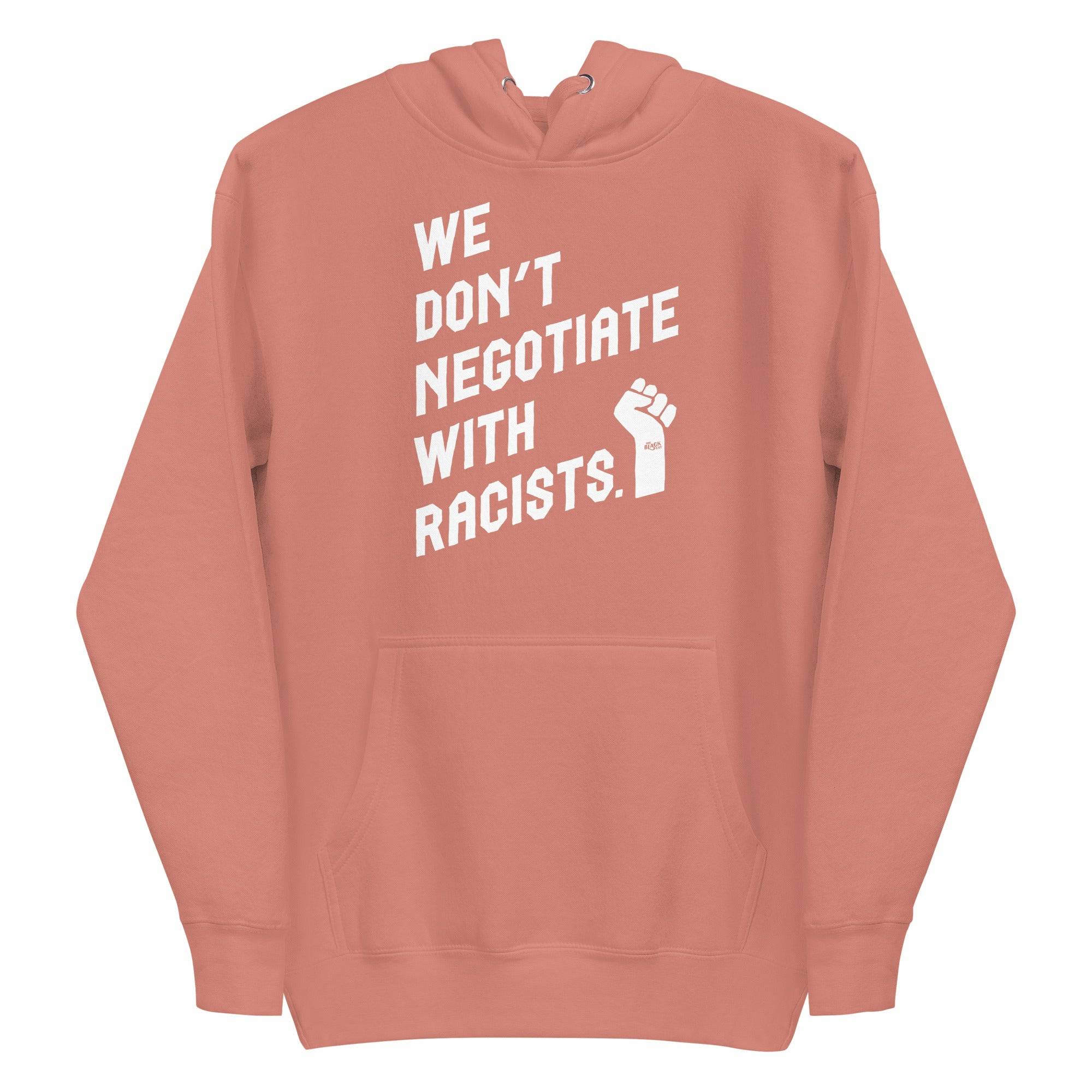 We Don't Negotiate With Racists Premium Hoodie - Image 8