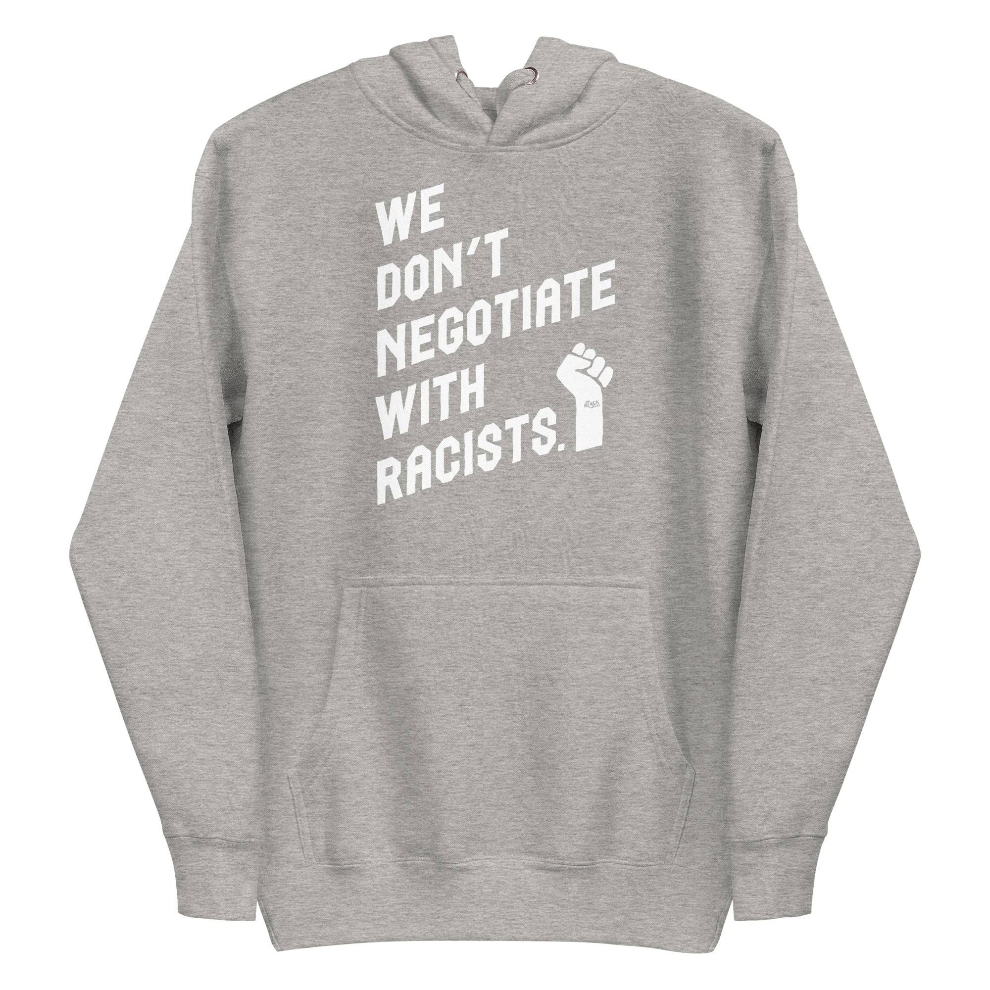 We Don't Negotiate With Racists Premium Hoodie - Image 9