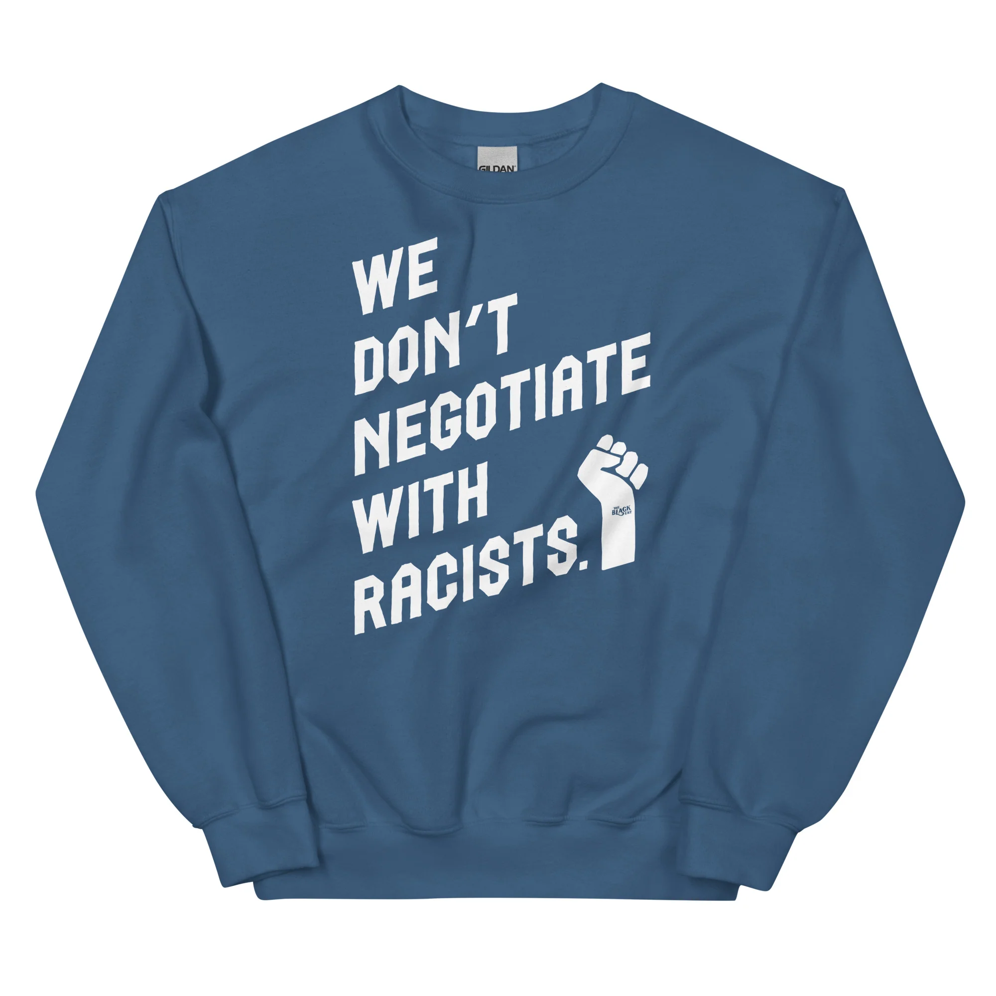 We Don't Negotiate With Racists Sweatshirt - Image 9